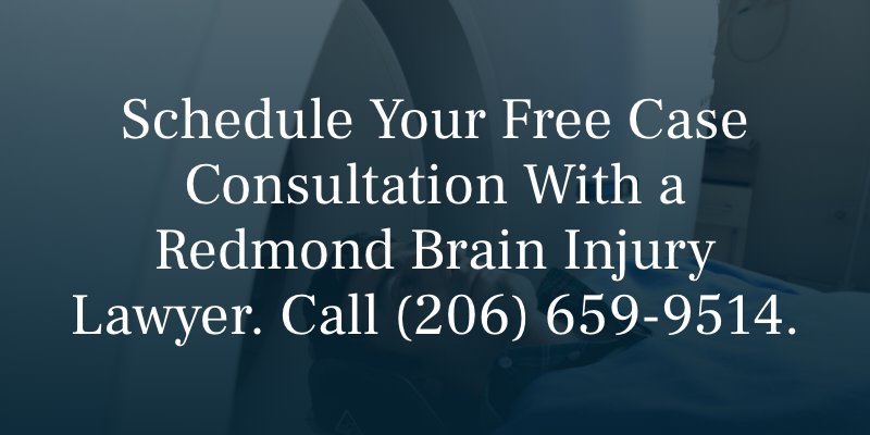 Schedule Your Free Case Consultation With a Redmond Brain Injury Lawyer. Call  (206) 659-9514.