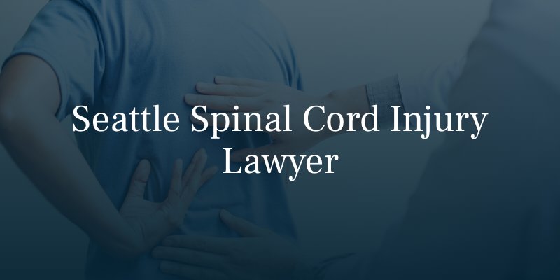 Seattle spinal cord injury attorney